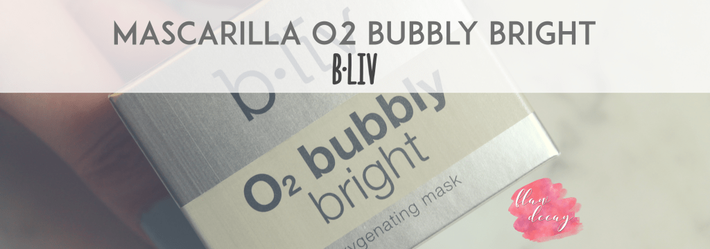 Mascarilla O2 Bubbly Bright&nbsp;(b.liv)