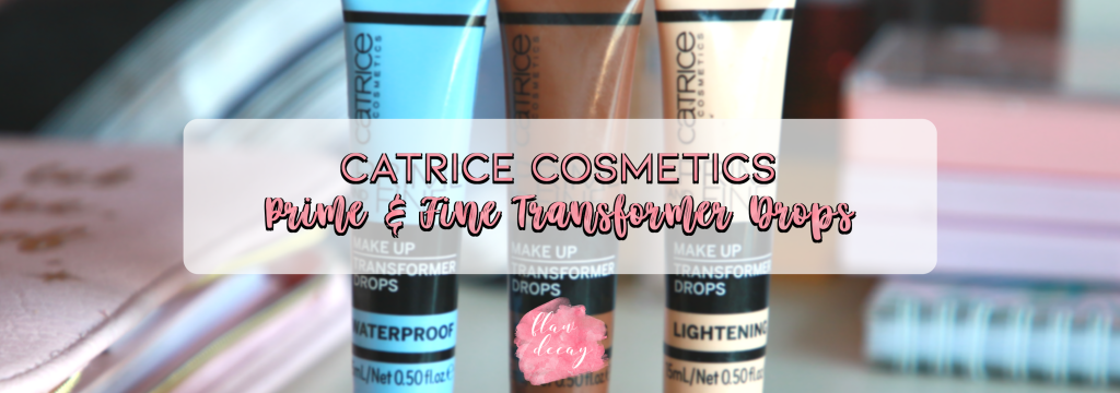 Review: Catrice Cosmetics – Prime & Fine Transformer Drops&nbsp;(ENG/ESP)