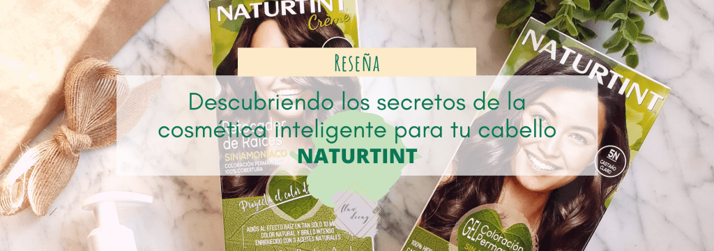 Descubriendo los secretos de la cosmética inteligente para tu cabello |&nbsp;Naturtint