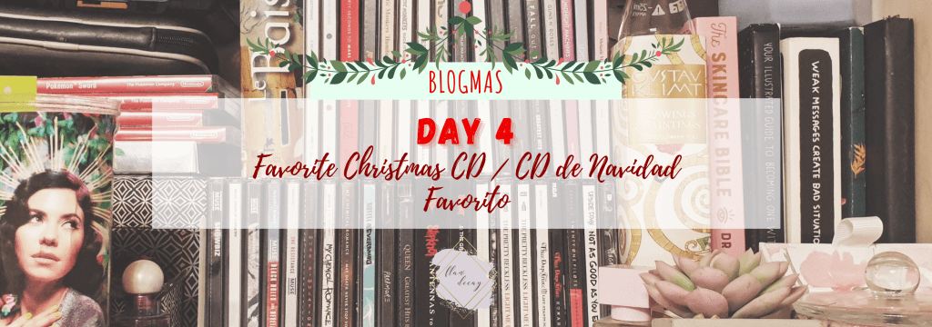 Blogmas Day 4: Favorite Christmas Album / Día 4: Álbum de Navidad&nbsp;Favorito