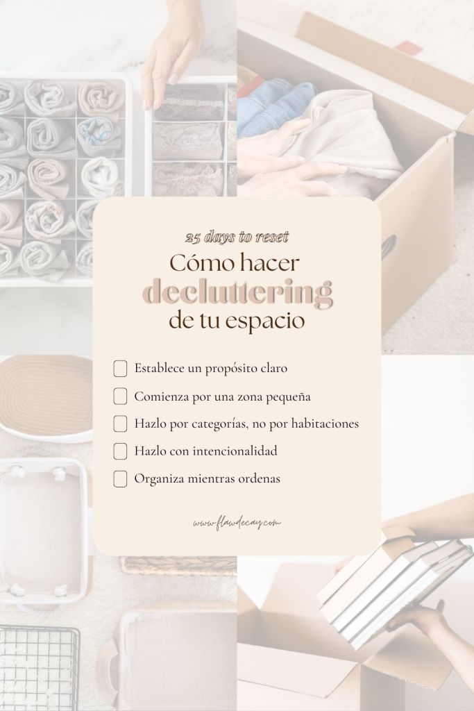 Cómo hacer decluttering de tu espacio · 25 days to reset